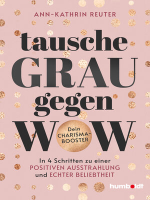 cover image of Tausche Grau gegen Wow